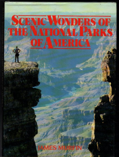 Scenic Wonders of the National Parks of America
